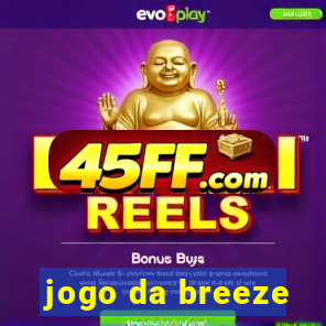 jogo da breeze